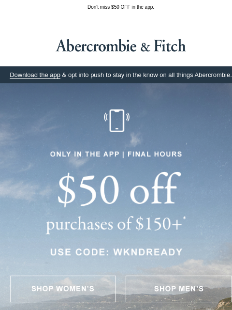 abercrombie newsletter: FINAL HOURS.