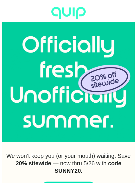 getquip newsletter: Memorial Day Sale: 20% off sitewide ☀️