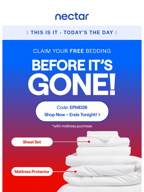 nectarsleep newsletter: 🚨 Midnight = no more EPMD26! Free Bedding w/ Matt...