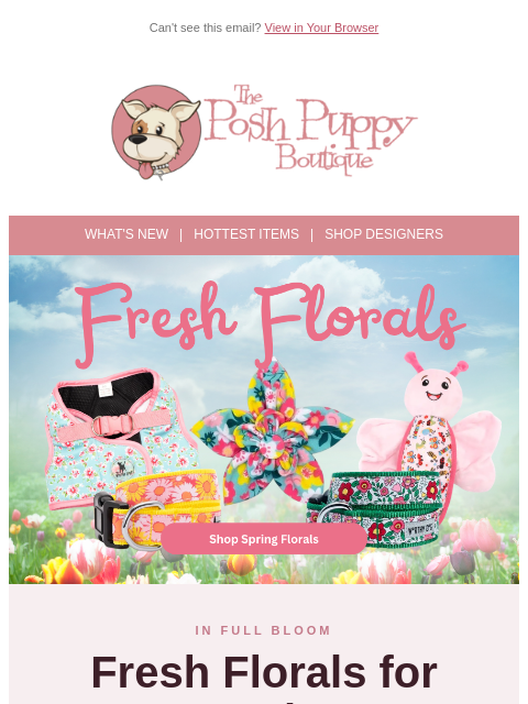 poshpuppyboutique newsletter: 🌸 Fresh Florals Just Bloomed — Shop the Collectio...
