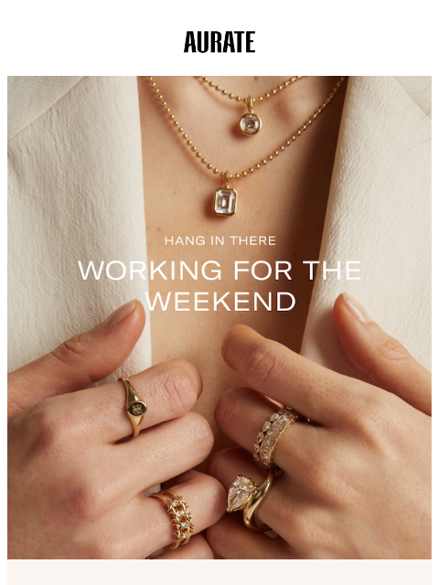 auratenewyork newsletter: LONG WEEKEND LOADING...