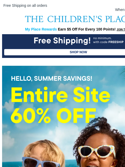 childrensplace newsletter: ⚠️ Final Hours! FREE Shipping + 60% off ENTIRE SIT...