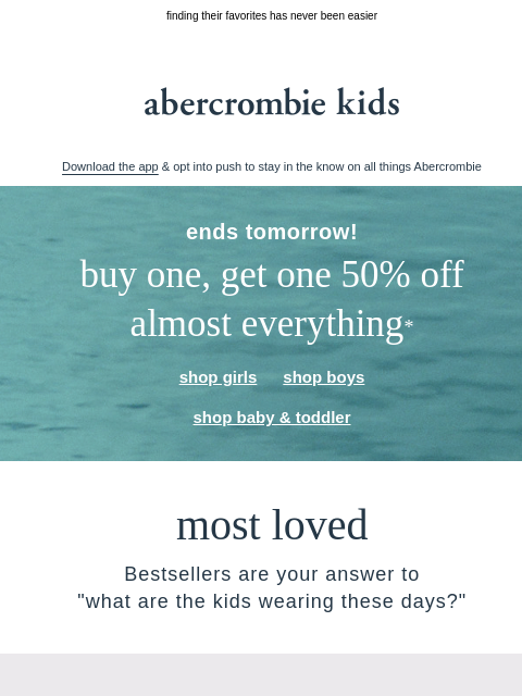 abercrombie newsletter: ending tomorrow: BOGO 50% OFF almost everything*