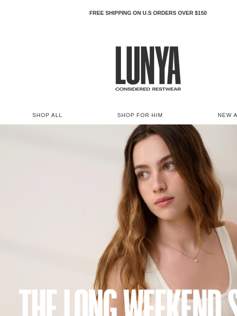 lunya newsletter: THE LONG WEEKEND SALE
