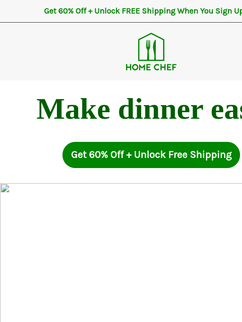 homechef newsletter: Simplify meal prep with our easiest dinner options