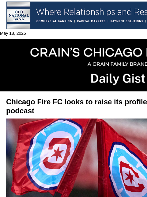 crainalerts newsletter: Chicago Fire FC looks to raise its profile: Crain’...