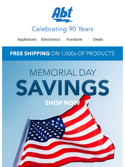 abt newsletter: Memorial Day Savings Start Now at Abt