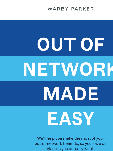 warbyparker newsletter: Unlock your out-of-network benefits