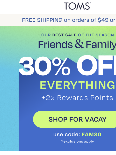 toms newsletter: Vacay Edit: 30% Off