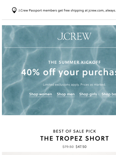 jcrew newsletter: 40% off your purchase, happening now!