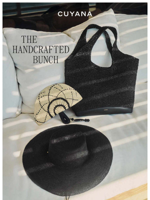 cuyana newsletter: The Handcrafted Hats, Bags, and Charms