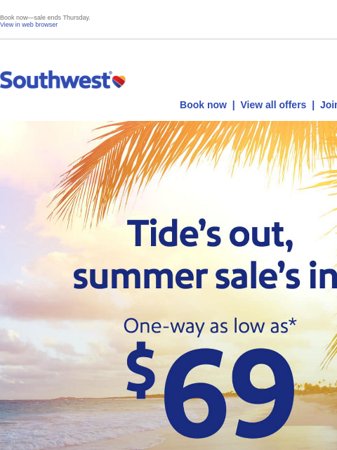 southwest newsletter: Let's try again. Summer sale fares as low as $69!