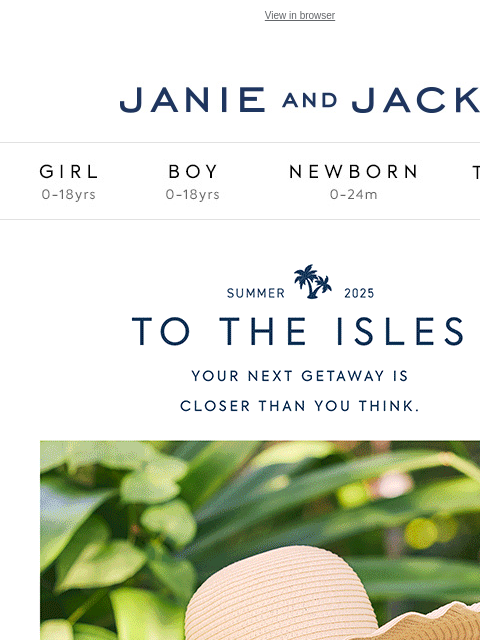 Let's head to the isles. View in browser Stores Janie and Jack Girl Boy Newborn Tween Janie and Jack Girl Boy Newborn Tween Girl Boy Newborn Girl Newborn Boy Accessories Sale Gift Services Refer A