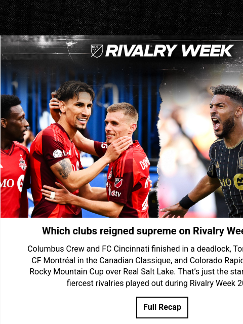 From Hell is Real to El Tráfico, see how each club fared across the weekend's derbies. MLS Rivalry Week Which clubs reigned supreme on Rivalry Week 2025? Columbus Crew and FC Cincinnati finished in