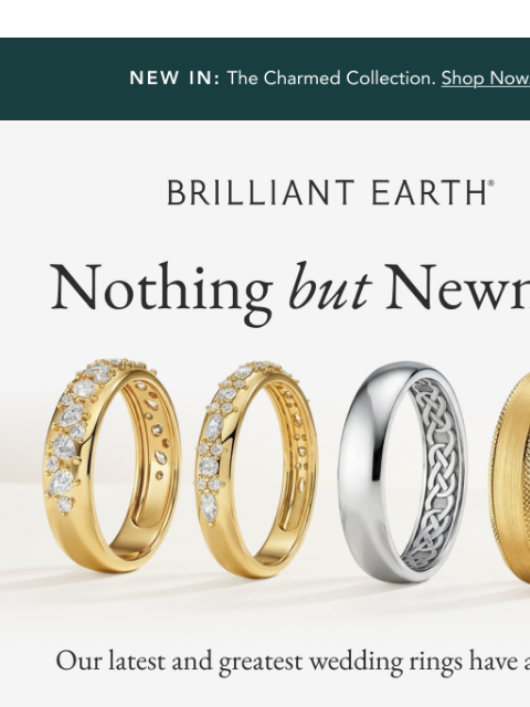 brilliantearth newsletter: NEW WEDDING RINGS
