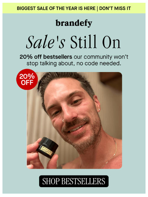 brandefyskin newsletter: Still browsing? Your 20% off is waiting.