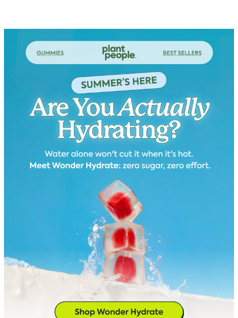 plantpeople newsletter: The new way to hydrate
