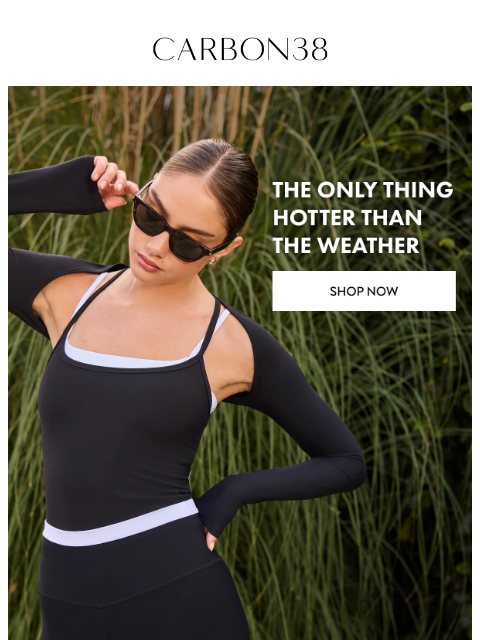 carbon38 newsletter: Your summer active wardrobe starts here.
