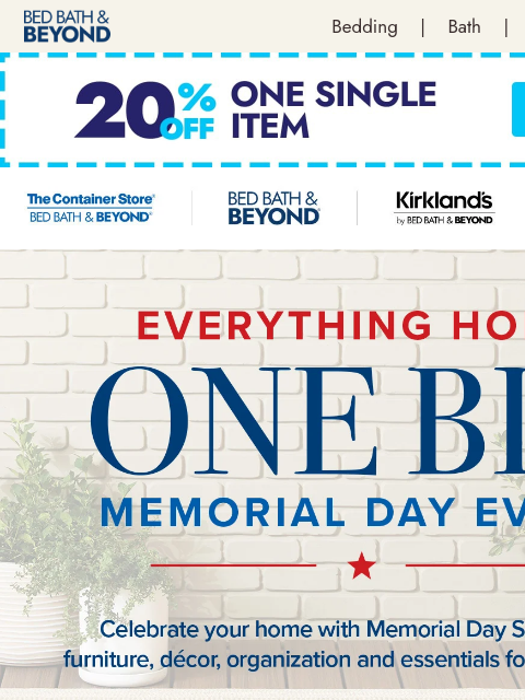 bedbathandbeyond newsletter: This. Is. Big. 4 Brands. Whole Home Savings!