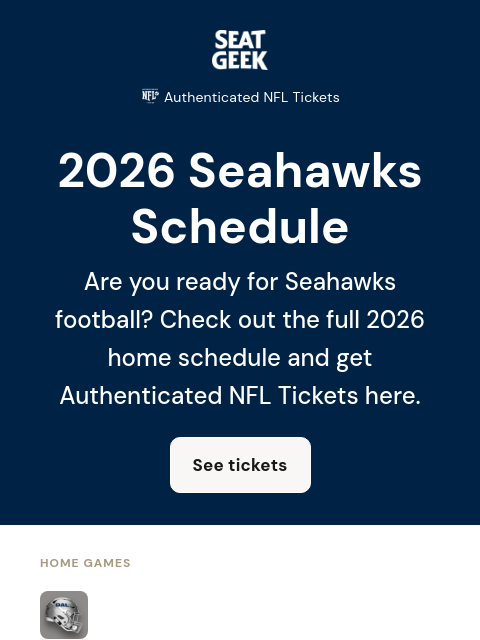 seatgeek newsletter: Now on sale: 2026 Seattle Seahawks tickets 🏈