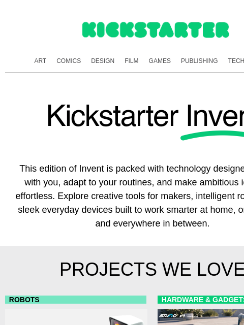 kickstarter newsletter: Smarter tools for work, play, and everything in be...