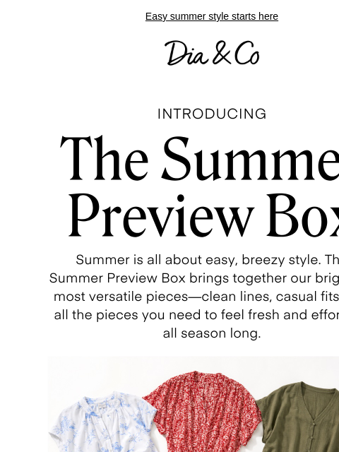 dia newsletter: Your summer collection awaits