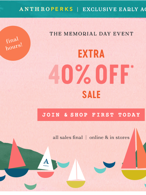anthropologie newsletter: Last call on extra 40% off sale!