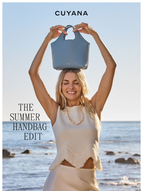 cuyana newsletter: Introducing the Summer Handbag Edit