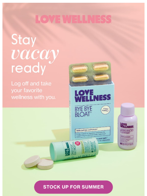 lovewellness newsletter: Summer lovin’ formulas ☀️
