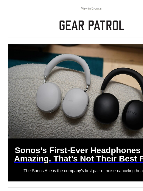 The Sonos Ace is the company's first pair of noise-canceling headphones. View in Browser Sonos's First-Ever Headphones Sound Amazing. That's Not Their Best Feature Sonos's First-Ever