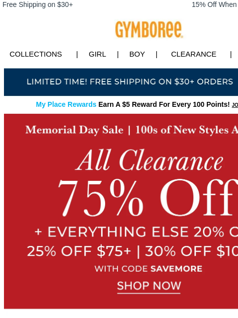 Plus, looks for every summer adventure. Free Shipping on $30+ 15% Off When You Ship to Store* Collections | Girl | Boy | CLEARANCE | GIFT CARDS Free Shipping My Place Rewards Earn A $5 Reward For Every
