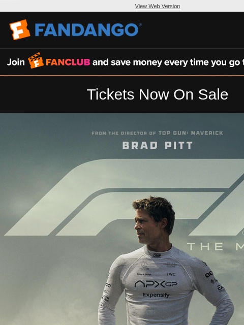 Experience the authenticity. Get your tickets for 'F1® The Movie' in theaters June 27. View Web Version FANCLUB Tickets Now On Sale F1 Get Tickets Watch The Latest Trailer Watch Now Reserve