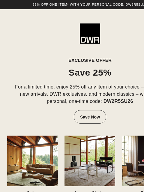dwr newsletter: Save 25% on any item of your choice