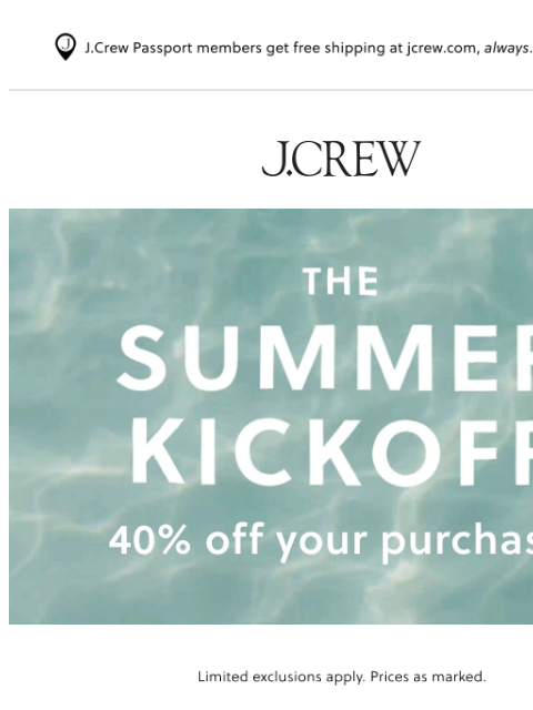 jcrew newsletter: ICYMI: 40% off your purchase is on