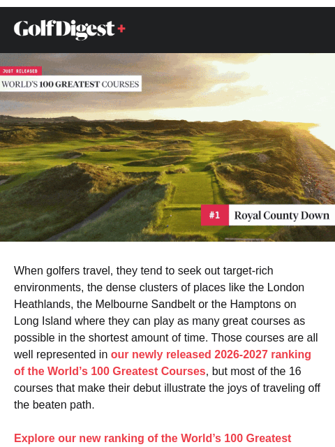 golfdigest newsletter: New ranking: World’s 100 Greatest Courses
