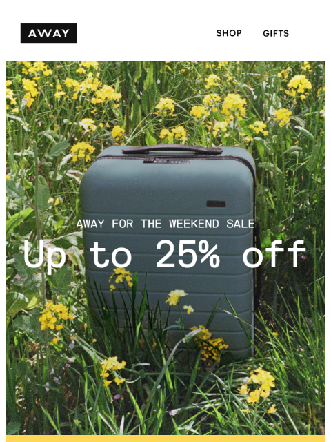 awaytravel newsletter: SALE’S ON: up to 25% off