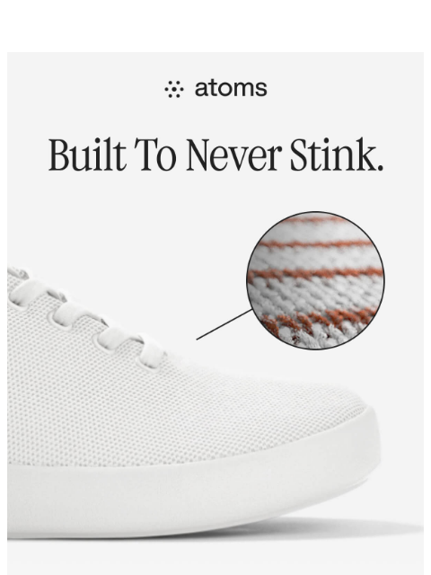 atoms newsletter: Stinky shoes? Not your fault.