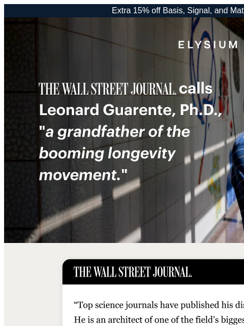 elysiumhealth newsletter: The Wall Street Journal profiles Dr. Guarente—save...