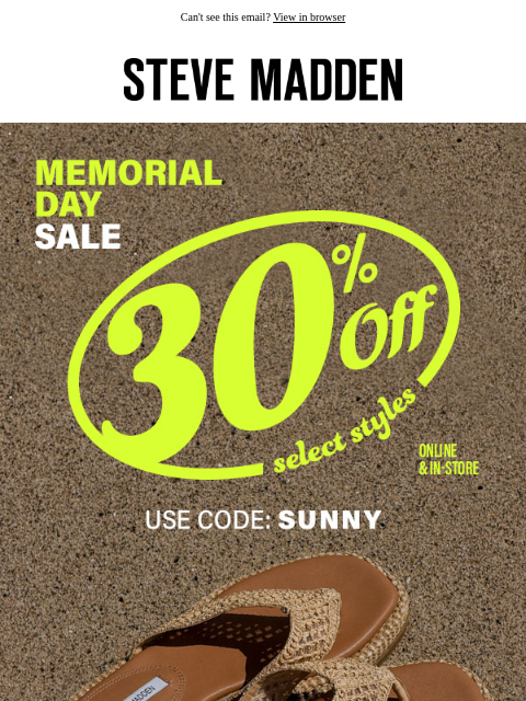 stevemadden newsletter: Yours: 30% Off Sandals & More
