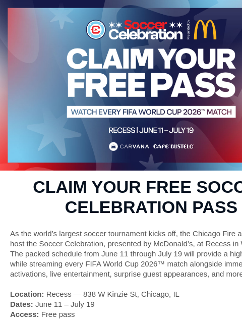 chicagofirefc newsletter: Claim Your Free Soccer Celebration Pass!