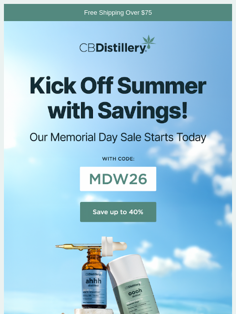 thecbdistillery newsletter: Kick Off Summer with up to 40% Off!