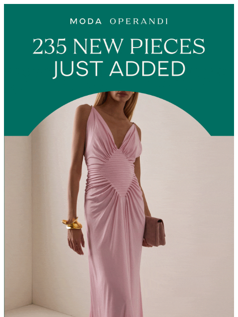 modaoperandi newsletter: 235 NEW PIECES INSIDE