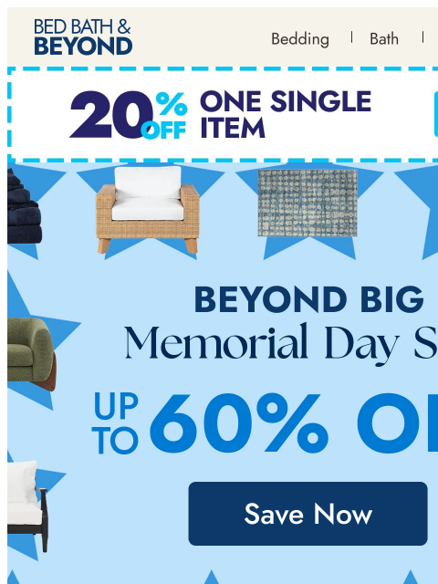 bedbathandbeyond newsletter: Memorial Day Deals—Up to 60% Off Across Every Room...