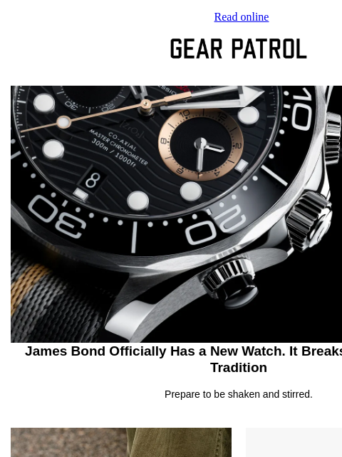 gearpatrol newsletter: James Bond's New Watch Breaks with 40 Years of Tra...