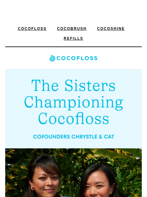 The sister power behind Cocofloss. ͏ ͏ ͏ ͏ ͏ ͏ ͏ ͏ ͏ ͏ ͏ ͏ ͏ ͏ ͏ ͏ ͏ ͏ ͏ ͏ ͏ ͏ ͏ ͏ ͏ ͏ ͏ ͏ ͏ ͏ ͏ ͏ ͏ ͏ ͏ ͏ ͏ ͏ ͏ ͏ ͏ ͏ ͏ ͏ ͏ ͏ ͏ ͏ ͏ ͏ ͏ ͏ ͏ ͏ ͏ ͏ ͏ ͏ ͏ ͏ ͏ ͏ ͏ ͏ ͏ ͏ ͏ ͏ ͏ ͏ ͏ ͏ ͏ ͏ ͏ ͏ ͏ ͏ ͏ ͏ ͏ ͏ ͏