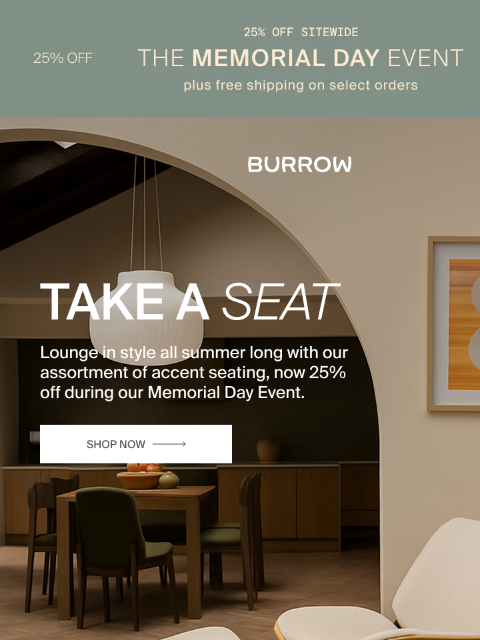 Get your new favorite chairs with free shipping The Memorial Day Event Shop Now Shop Now Shop Now Shop Now Shop Now Shop Now Shop Now Shop Now Shop Now Partner Brands Havenly ST Frank Interior Define
