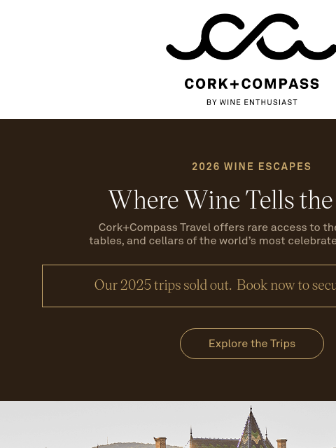 wineenthusiast newsletter: Limited Spots Available: Fall 2026 Wine Escapes