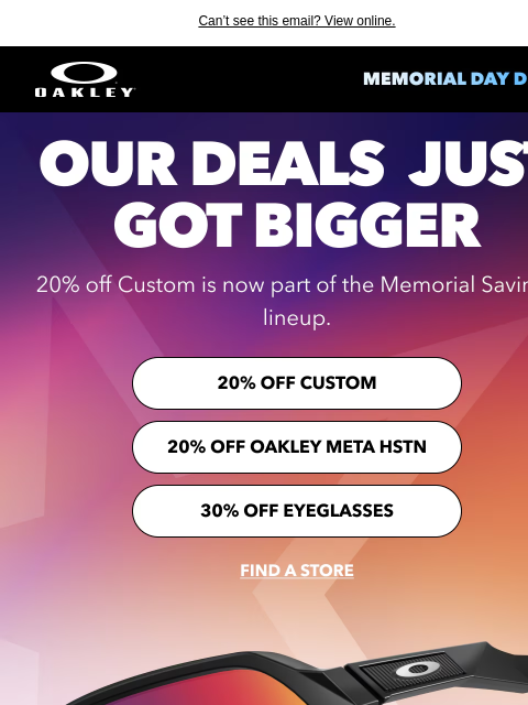 oakley newsletter: Memorial Day Deals Are Going Strong