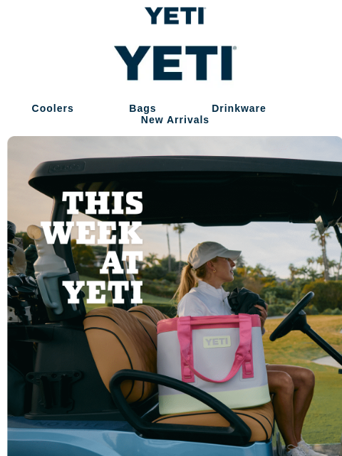 yeti newsletter: See What’s New