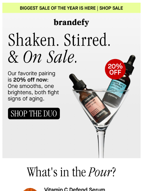 brandefyskin newsletter: Shaken. Stirred. On Sale.